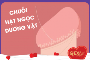 Chuỗi hạt ngọc dương vật: Liệu có đáng lo?